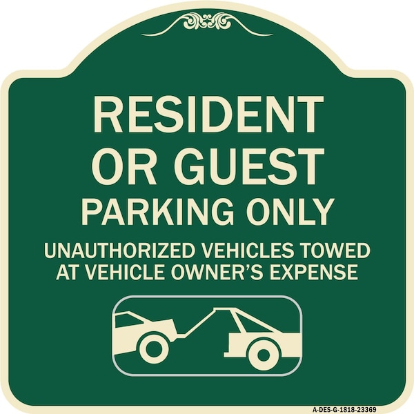 Parking Restriction Resident or Guest Parking Only Unauthorized Vehicles Towed at Own, G-1818-23369